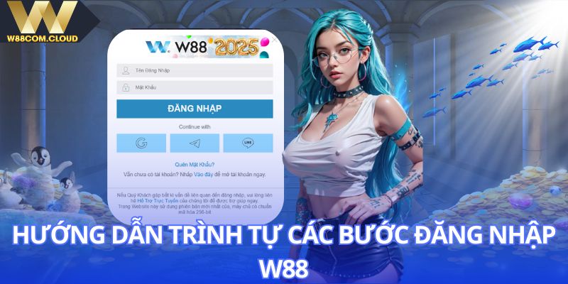 Trình tự đăng nhập W88 chuẩn xác cần biết