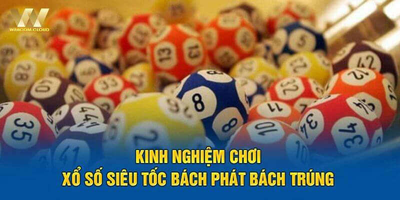 Học hỏi kinh nghiệm dự đoán xổ số siêu tốc